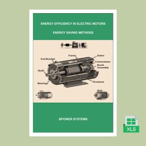 Energy Efficiency in Electric Motors / Energy Saving Methods (Excel) <p class="headalt">DOWNLOAD ??.?? USD</p>